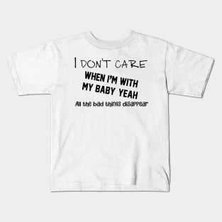 I don't care Kids T-Shirt